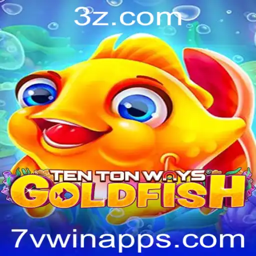Explorando o Fascinante Mundo de TenTonWaysGoldfish com 7vwin App