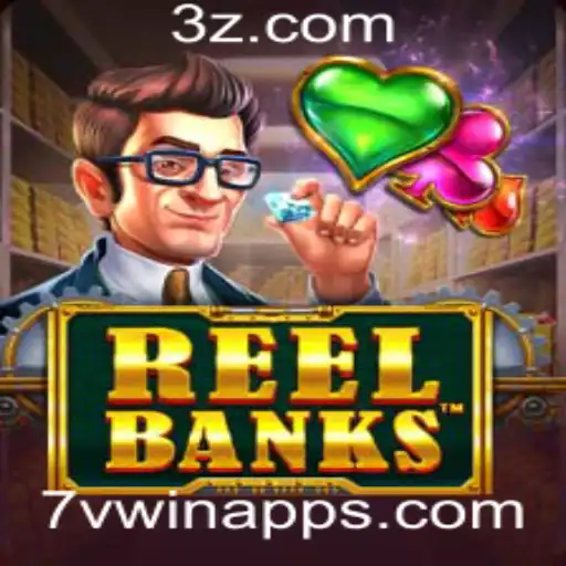 Explorando o Mundo do Jogo ReelBanks com o 7vwin App